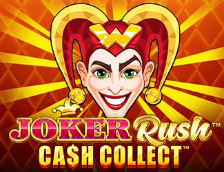 joker rush cash collect x